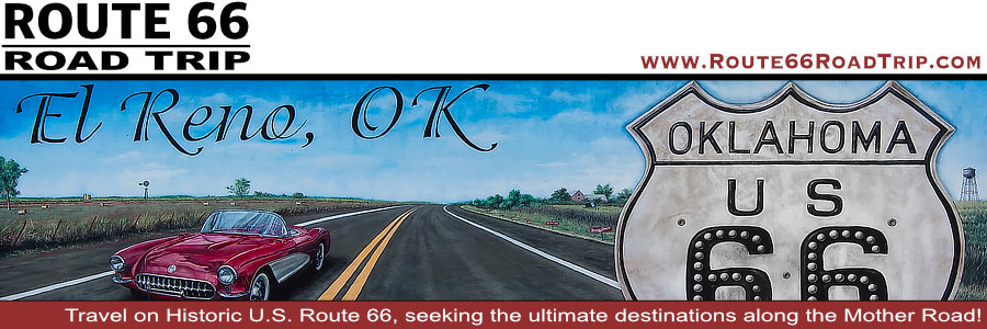 Road Trip Planning Guide for Historic US Route 66 in El Reno, Oklahoma