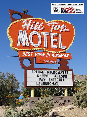 The Hill Top Motel in Kingman, Arizona - "Best View in Kingman"