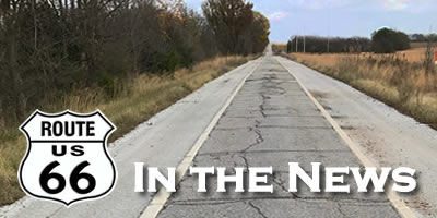 Historic U.S. Route 66 News Room, featuring the latest News Articles and Press Releases