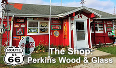 The Shop: Perkins Wood and Glass on Route 66 in Gardner, Illinois